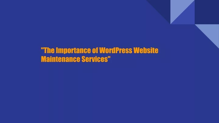 the importance of wordpress website maintenance
