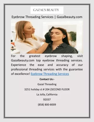 Eyebrow Threading ServicesEyebrow Threading Services | Gazalbeauty.com