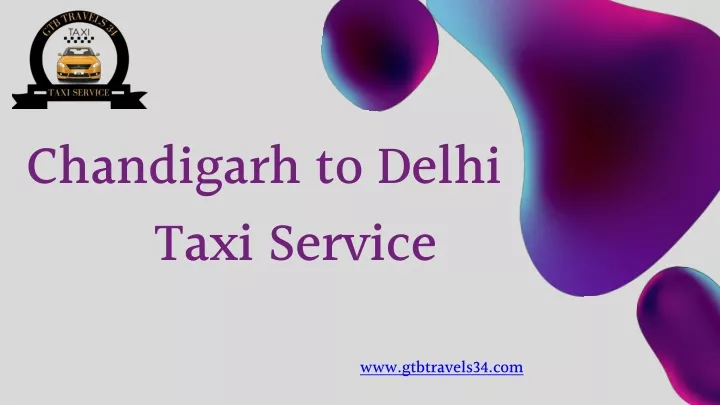 chandigarh to delhi taxi service
