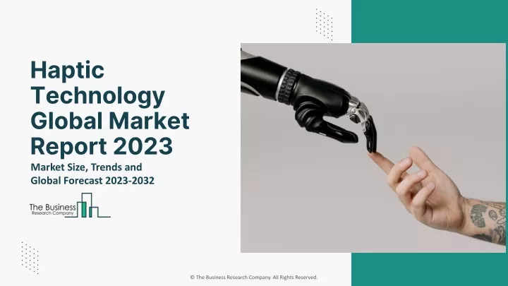 haptic technology global market report 2023