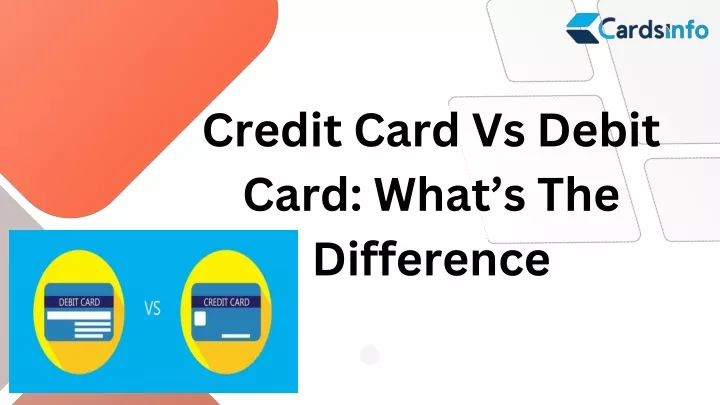 credit card vs debit card what s the difference