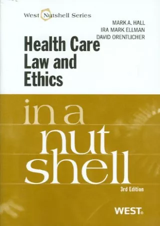 Read Ebook Pdf Health Care Law and Ethics in a Nutshell (Nutshells)