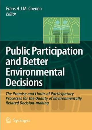 Epub Public Participation and Better Environmental Decisions: The Promise and