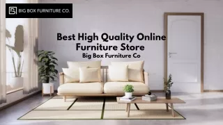 Best High Quality Online Furniture Store | Big Box Furniture Co
