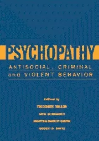 Epub Psychopathy: Antisocial, Criminal, and Violent Behavior