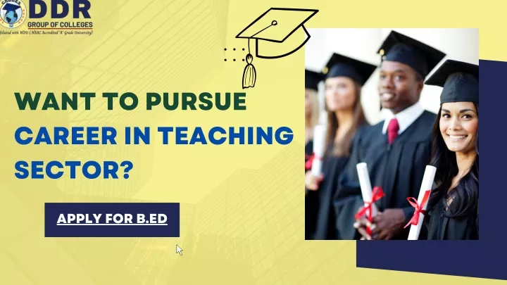 want to pursue career in teaching sector