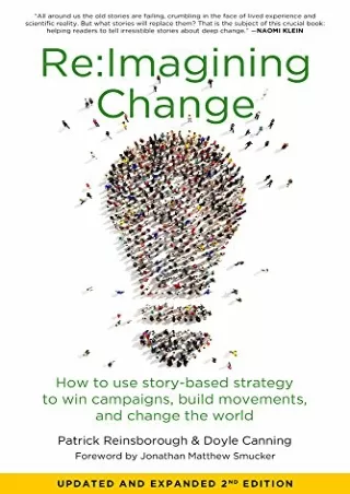 Read Ebook Pdf Re:Imagining Change: How to Use Story-Based Strategy to Win Campaigns, Build