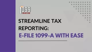 Streamline Tax Reporting E-File 1099-A with Ease