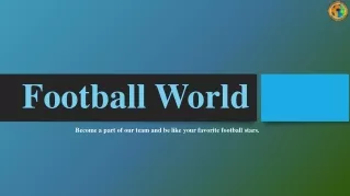 Football World - Football Classes