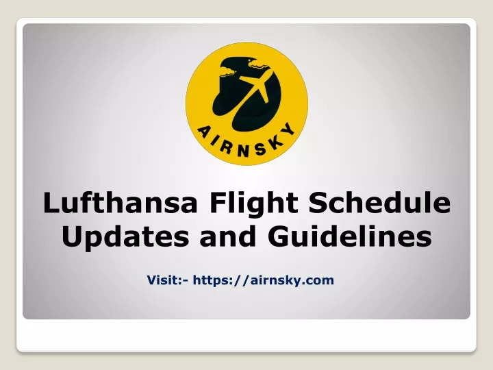 PPT Lufthansa Flight Schedule Updates and Guidelines PowerPoint
