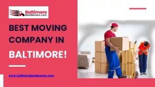 Baltimore Best Movers - Your Trusted Partner for Stress-Free Relocations