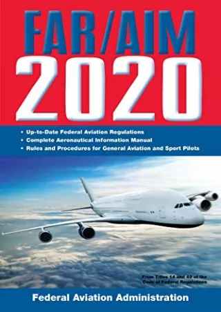 [PDF] FAR/AIM 2020: Up-to-Date FAA Regulations / Aeronautical Information Manual