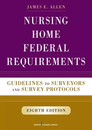 Epub Nursing Home Federal Requirements: Guidelines to Surveyors and Survey Protocols