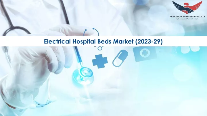 electrical hospital beds market 2023 29