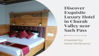 Discover Exquisite Luxury Hotel in Churah Valley near Sach Pass - Hotel Parikrama