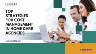 Top Strategies For Cost Management In Home Care Agencies