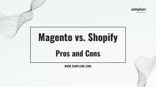 Magento vs Shopify - Pros & Cons