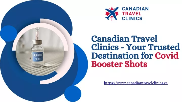 canadian travel clinics your trusted destination