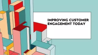 improving customer engagement today