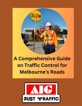 AIG Just traffic management|Professionally Controls Traffic in Melbourne