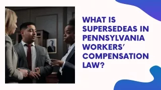What is Supersedeas in Pennsylvania Workers’ Compensation Law