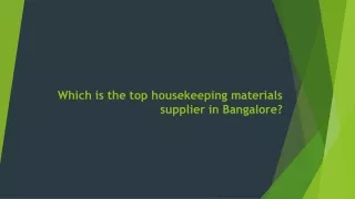top housekeeping materials supplier in Bangalore