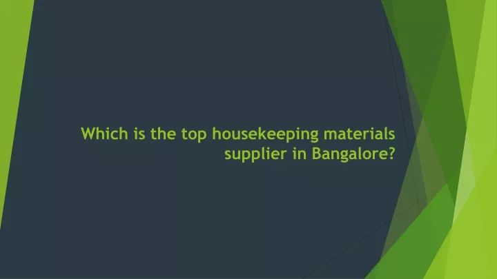 which is the top housekeeping materials supplier in bangalore