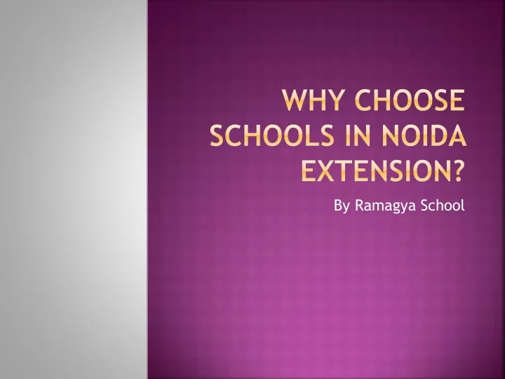 why choose schools in noida extension