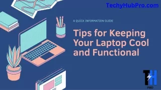 Tips for Keeping Your Laptop Cool and Functional