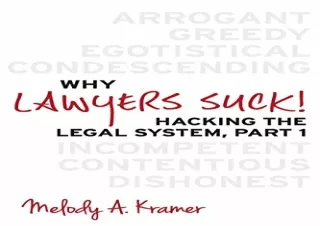(PDF)FULL DOWNLOAD Why Lawyers Suck!: Hacking the Legal System, Part 1