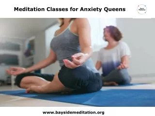 Meditation Classes for Anxiety Queens at baysidemeditation.org