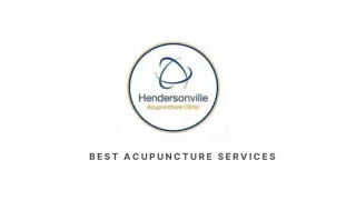 Acupuncture in Hendersonville - Best Acupuncture Services