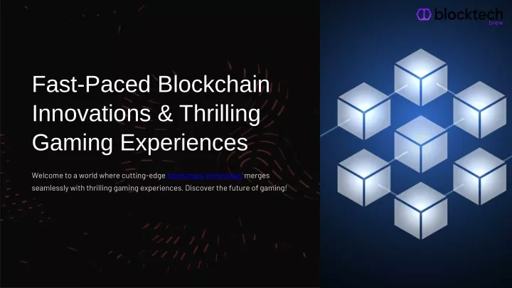 fast paced blockchain innovations thrilling