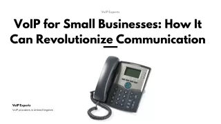 VoIP for Small Businesses How It Can Revolutionize Communication