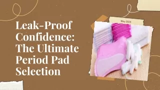 Leak Proof Confidence The Ultimate Period Pad Selection
