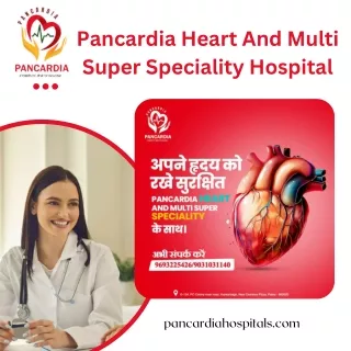 Pancardia Hospital Your Destination for Excellence - The Best Heart Hospital in Patna