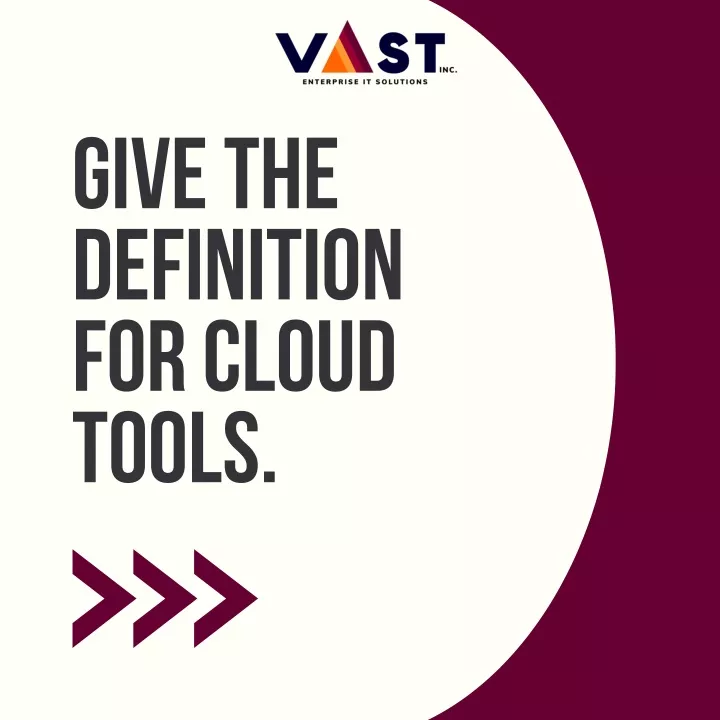 give the definition for cloud tools