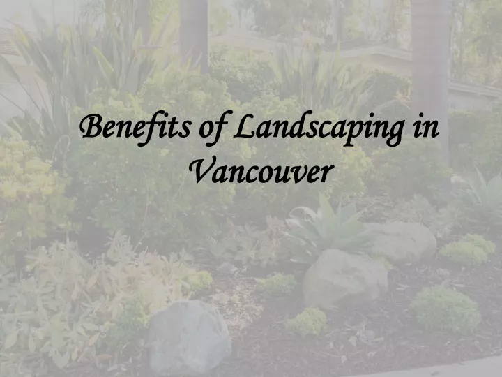 benefits of landscaping in vancouver
