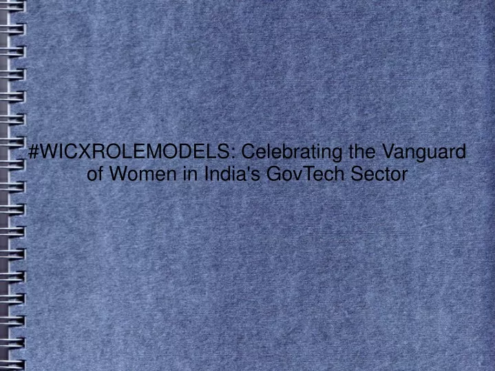 wicxrolemodels celebrating the vanguard of women