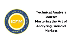 Technical Analysis Course  Mastering the Art of Analyzing Financial Markets