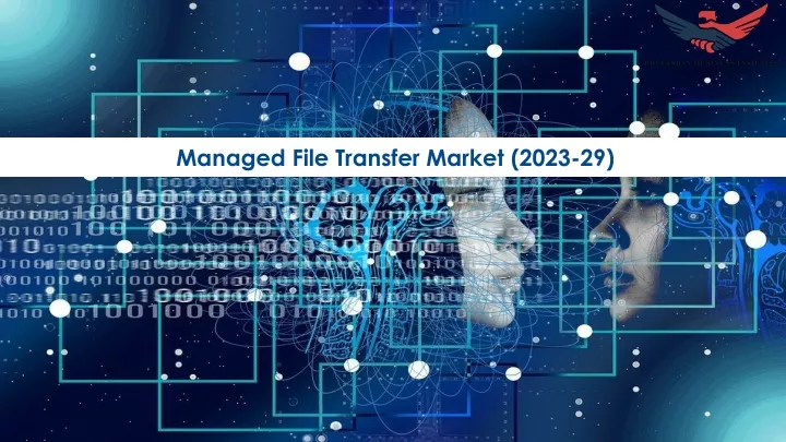 managed file transfer market 2023 29