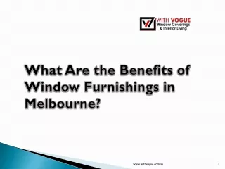 What Are the Benefits of Window Furnishings in Melbourne