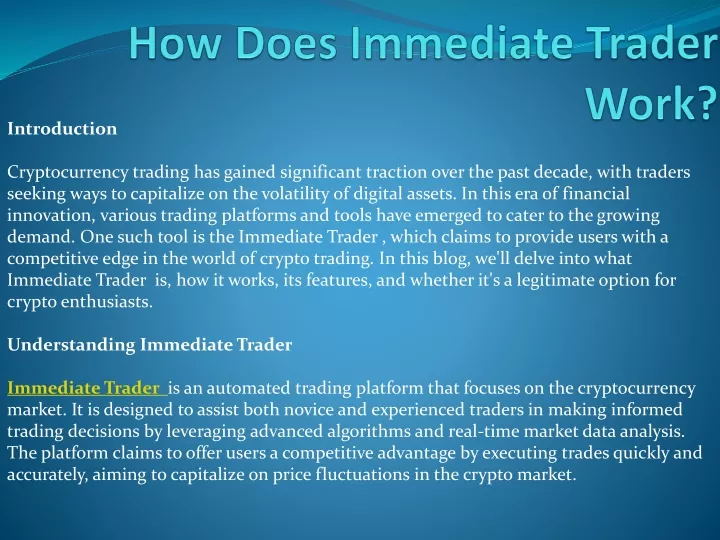 how does immediate trader work