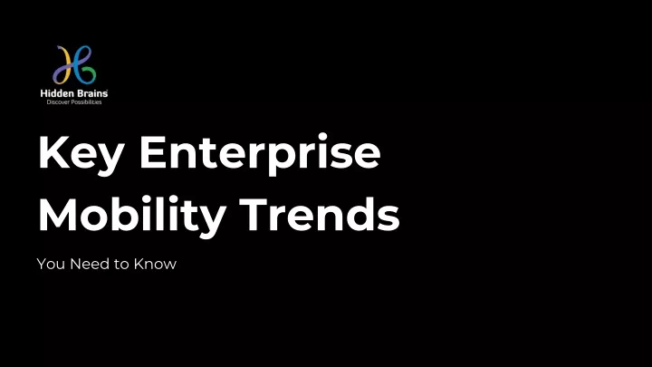 key enterprise mobility trends