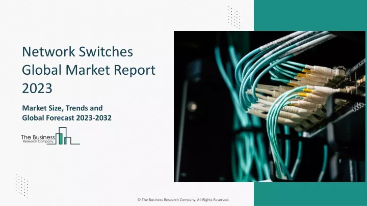 network switches global market report 2023