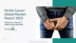 penile cancer global market report 2023