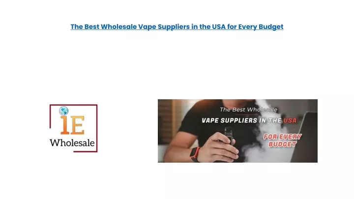 the best wholesale vape suppliers in the usa for every budget