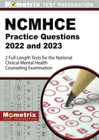 $PDF$/READ/DOWNLOAD NCMHCE Practice Questions 2022 and 2023 - 2 Full-Length Tests for the National