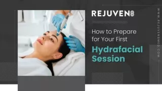 How to Prepare for Your First Hydrafacial Session