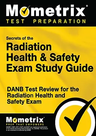 Read ebook [PDF] Secrets of the Radiation Health and Safety Exam Study Guide: DANB Test Review